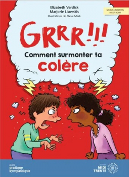 Grrr !!! - Comment surmonter ta colère